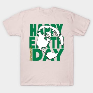 Earth Day Everyday Earth Day - Planet Anniversary 2023. T-Shirt